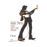 Char チャー MR.70'S YOU SET ME FREE ドレミ楽譜出版社