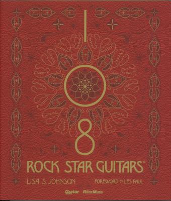 108 ROCK STAR GUITARS 伝説のギターをたずねて リットーミュージック