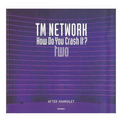 TM NETWORK How Do You Crash It? two AFTER PAMPHLET リットーミュージック