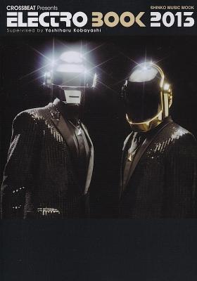 CROSSBEAT Presents エレクトロ・ブック 2013 シンコーミュージック