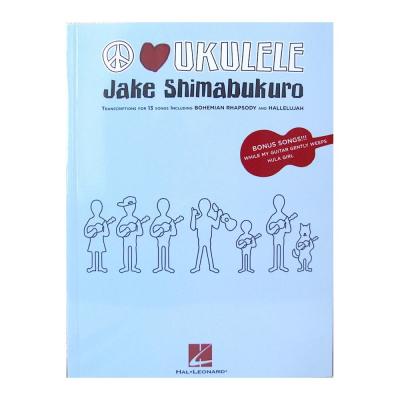 ウクレレ曲集 Jake Shimabukuro PEACE LOVE UKULELE シンコーミュージック