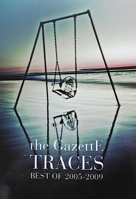 バンドスコア the GazettE TRACES BEST OF 2005-2009 ドレミ楽譜出版社