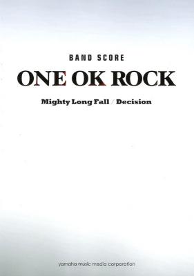 バンドスコア ONE OK ROCK Mighty Long Fall・Decision ヤマハミュージックメディア