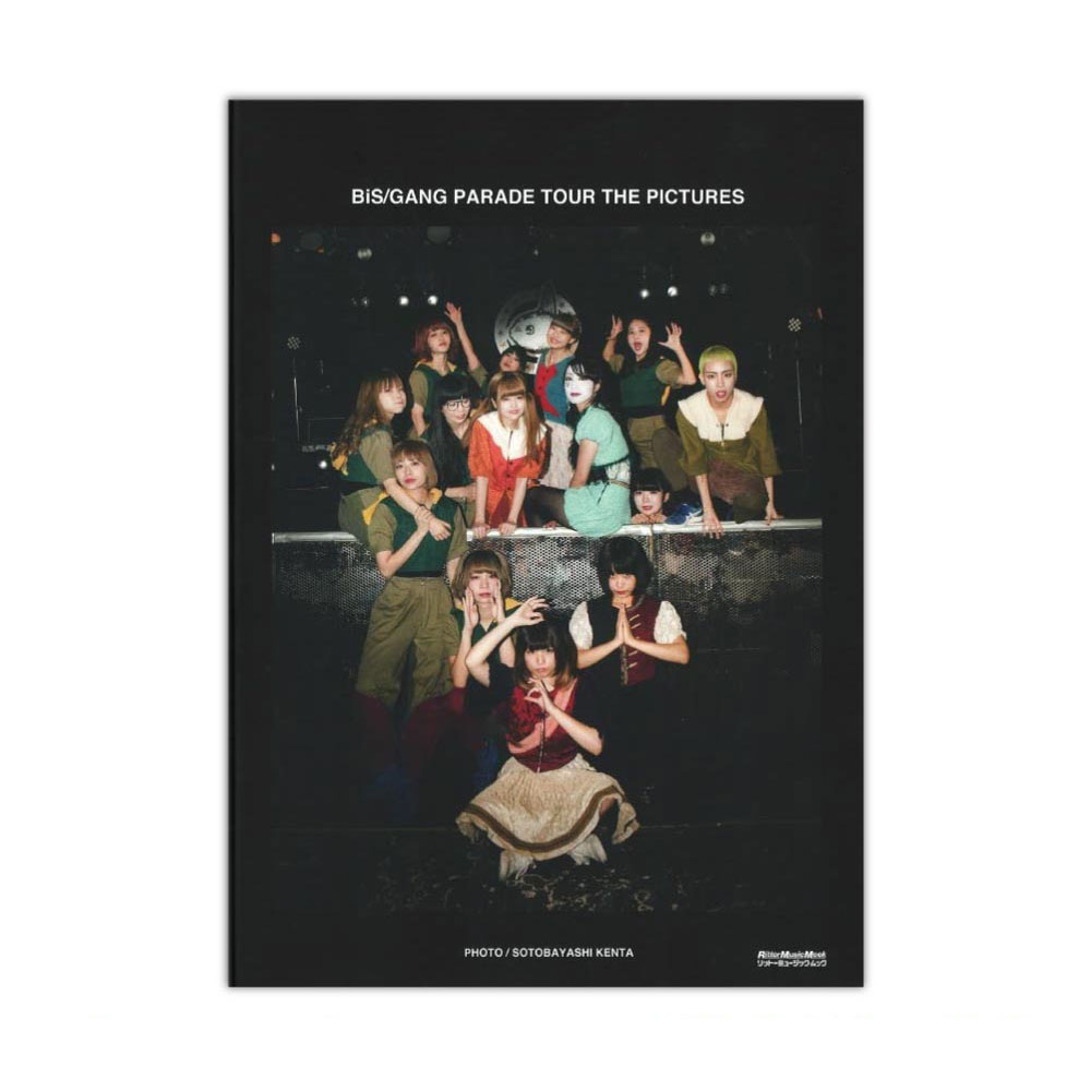 BiS GANG PARADE TOUR THE PICTURES リットーミュージック