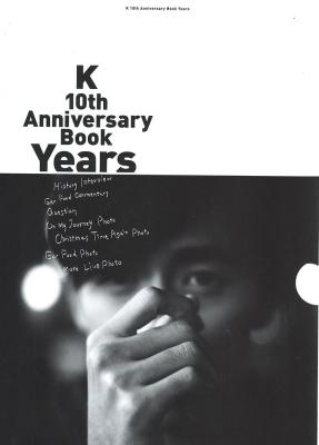 K 10th Anniversary Book Years シンコーミュージック