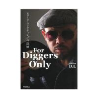 For Diggers Only レコード・コレクティングの深層 リットーミュージック