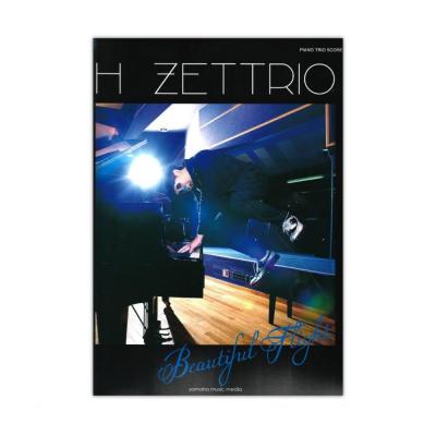 ピアノトリオスコア (Piano/Double Bass/Drums) H ZETTRIO 『Beautiful Flight』 ヤマハミュージックメディア
