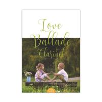 Love Ballade for Clarinet J-POPバラード ピアノ伴奏カラオケCD付 アルソ出版