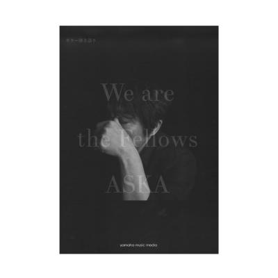 ギター弾き語り ASKA We are the Fellows ヤマハミュージックメディア