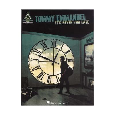 TOMMY EMMANUEL IT’S NEVER TOO LATE シンコーミュージック