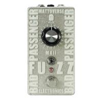 Mattoverse Electronics Bad Passenger Fuzz MkII  Clear Acrylic Faceplate ファズ ギターエフェクター