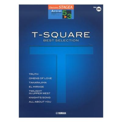 STAGEA アーチスト 5〜3級 Vol.26 T-SQUARE ベスト・セレクション ヤマハミュージックメディア