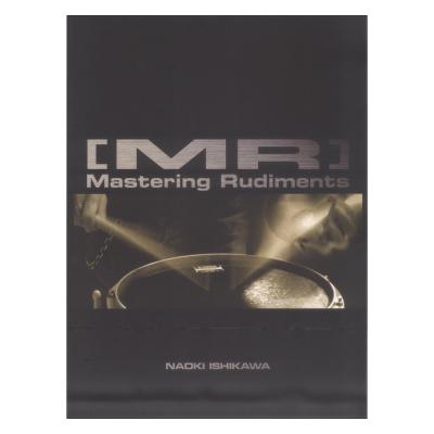 スネアメソッド MR “Mastering Rudiments” 石川 直 CD付 ヤマハミュージックメディア