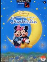 STAGEA・EL ディズニーシリーズ7〜6級Vol.4「ファンタスティックディズニー」 ヤマハミュージックメディア