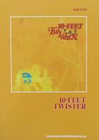 バンドスコア 10－FEET「TWISTER」 シンコーミュージック