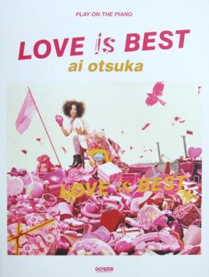 ピアノ弾き語り 大塚 愛 LOVE is BEST ドレミ楽譜出版社