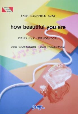 PP956 how beautiful you are 浜崎あゆみ ピアノピース フェアリー