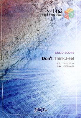 BP1463 Don’t Think Feel UVERworld バンドスコア フェアリー