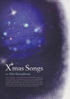 X'mas Songs for Alto Saxophone アルソ出版