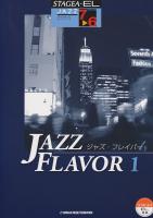 7〜6級 エレクトーンSTAGEA・EL ジャズ・シリーズ JAZZ FLAVOR ジャズ・フレイバー 1 ヤマハミュージックメディア