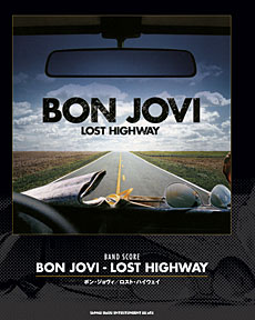 SHINKO MUSIC ボン・ジョヴィ/ロスト・ハイウェイ/バンドスコア