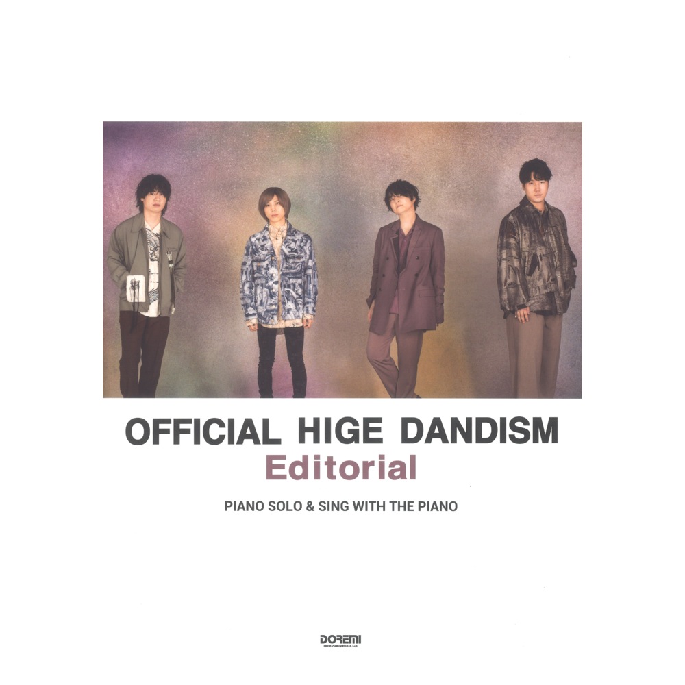 ピアノソロ&弾き語り Official髭男dism Editorial ドレミ楽譜出版社