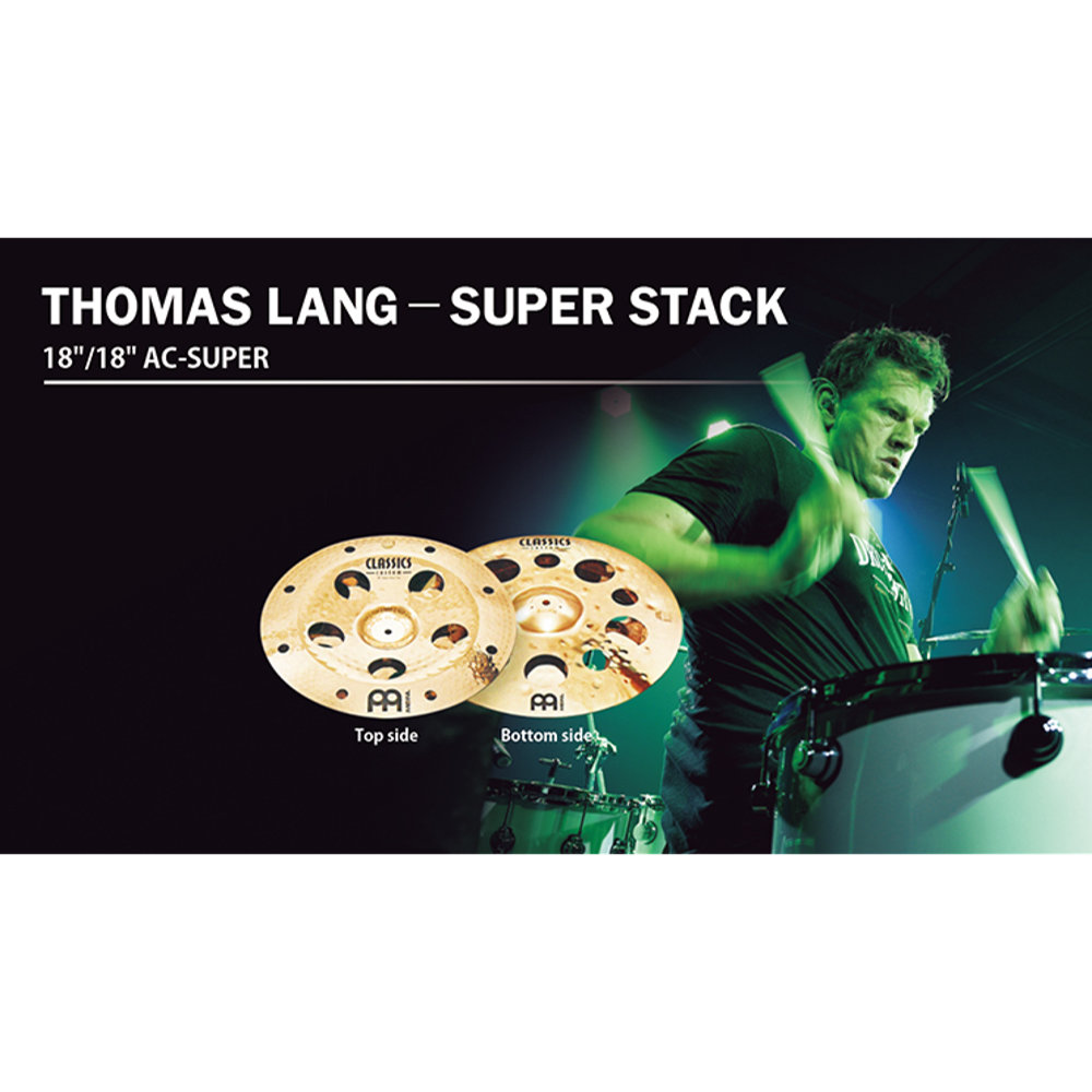 MEINL マイネル Thomas Lang AC-SUPER 18”&18” SUPER STACK スタックシンバル トップ&ボトムイメージ