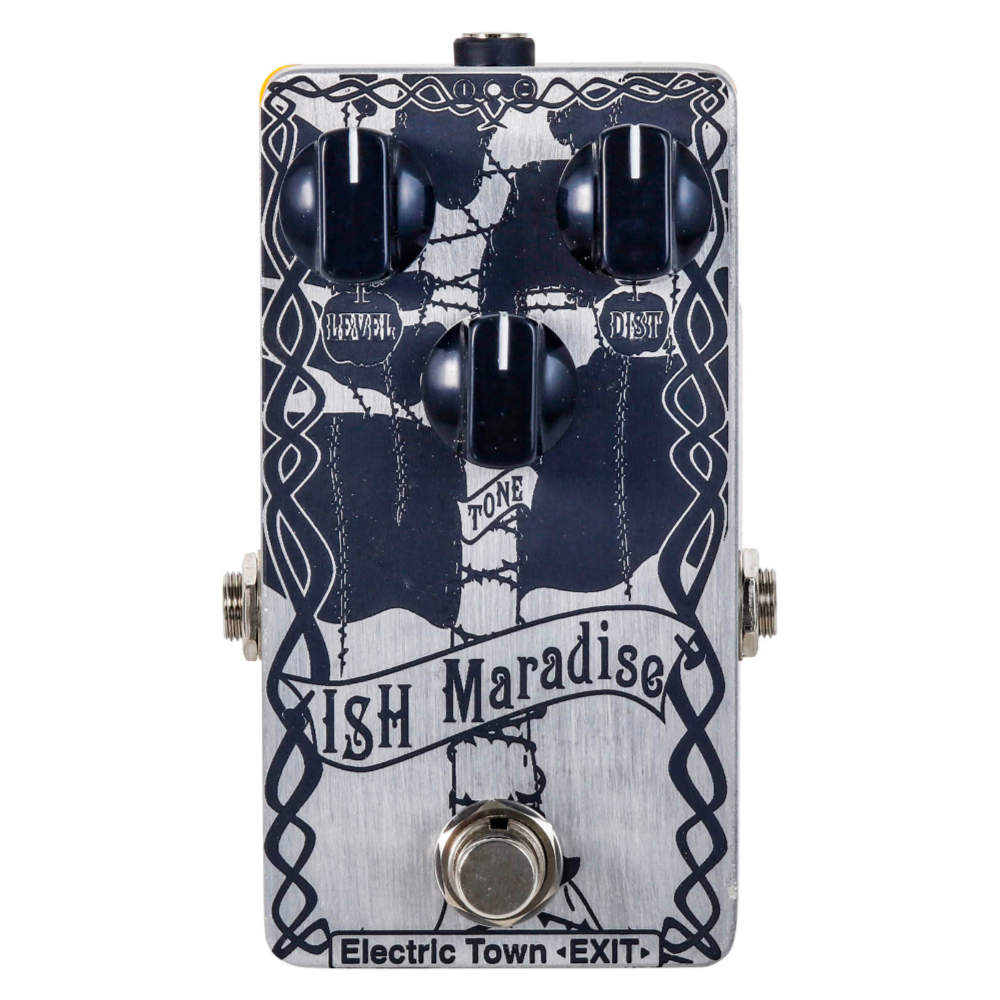 Electric Town Exit エレクトリックタウンエグジット ISH Maradise ディストーション ギターエフェクター