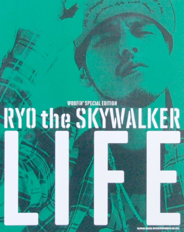 WOOFIN’SPECIAL EDITION RYO the SKYWALKER LIFE DVD付 シンコーミュージック