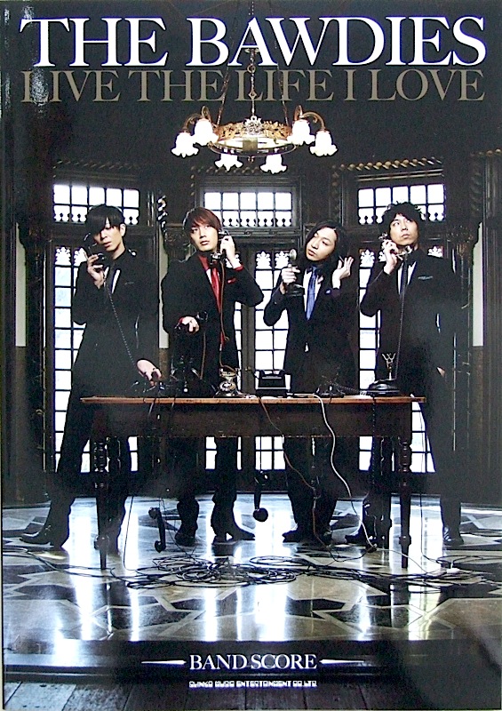 バンドスコア THE BAWDIES「LIVE THE LIFE I LOVE」TAB譜付 シンコーミュージック